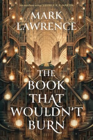The Book That Wouldn’t Burn