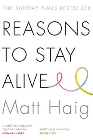 Reasons to Stay Alive