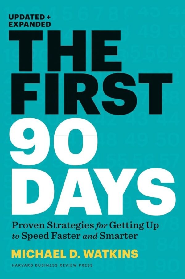 The First 90 Days