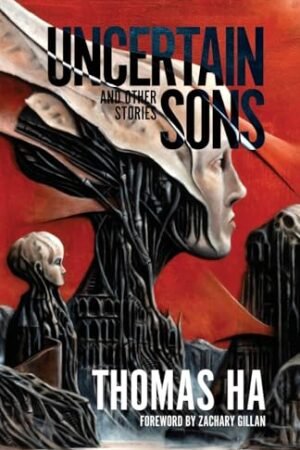 Uncertain Sons and Other Stories