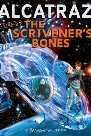 Alcatraz Versus the Scrivener's Bones
