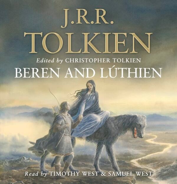 Beren and Lúthien Beren and Lúthien