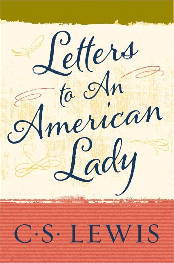 Letters to an American Lady Letters to an American Lady