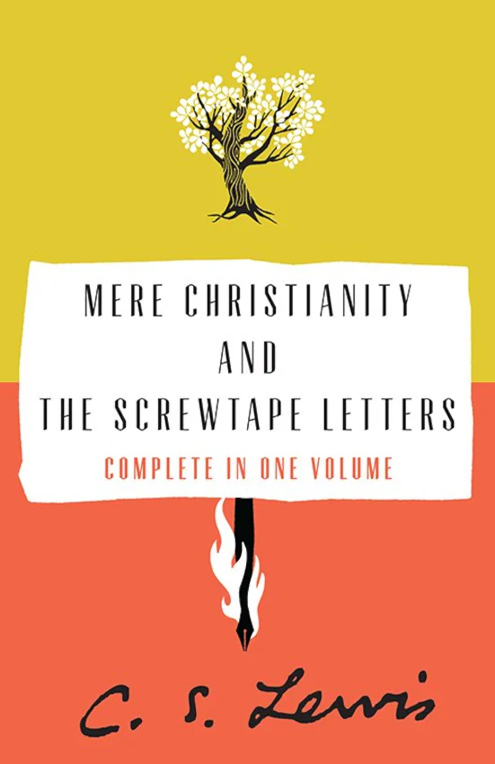 Mere Christianity and The Screwtape Letters Mere Christianity and The Screwtape Letters