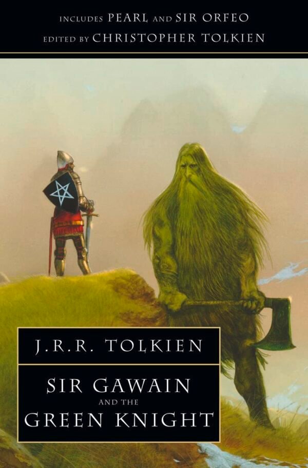 Sir Gawain And The Green Knight Sir Gawain And The Green Knight