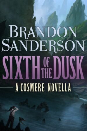Sixth of the Dusk