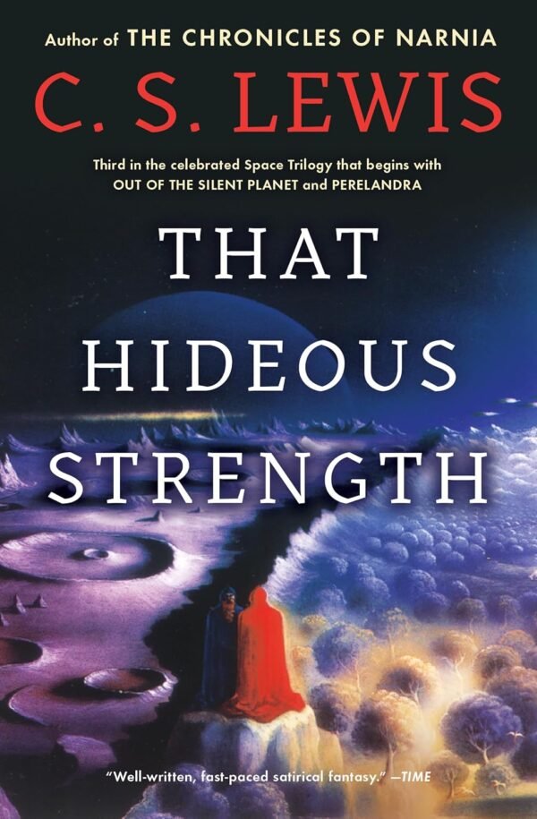 That Hideous Strength That Hideous Strength