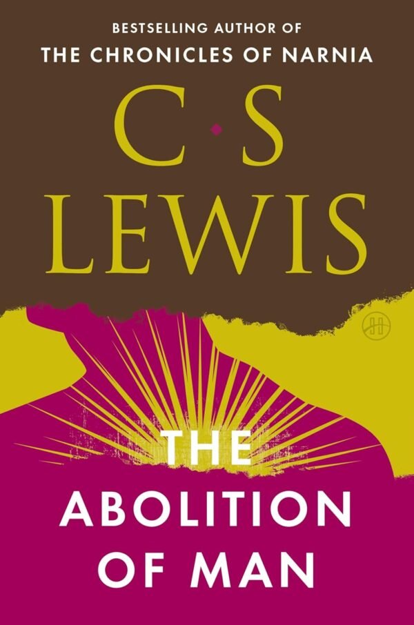 The Abolition of Man The Abolition of Man