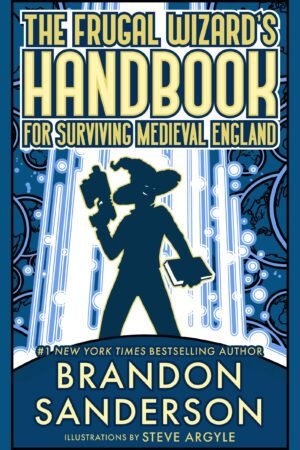 The Frugal Wizard’s Handbook for Surviving Medieval England
