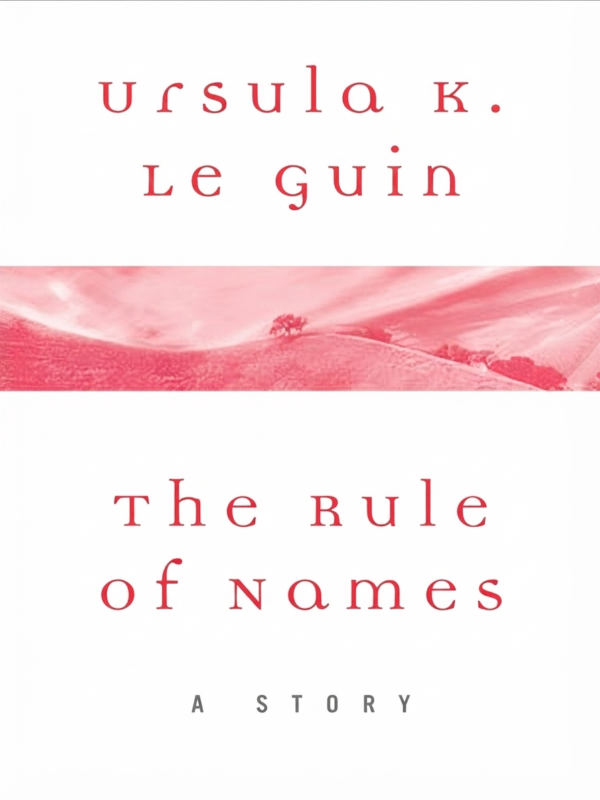 The Rule of Names The Rule of Names