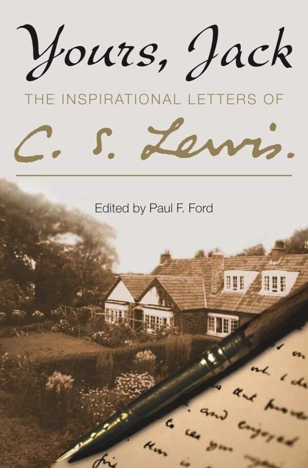 Yours, Jack, Spiritual Direction from C.S. Lewis
