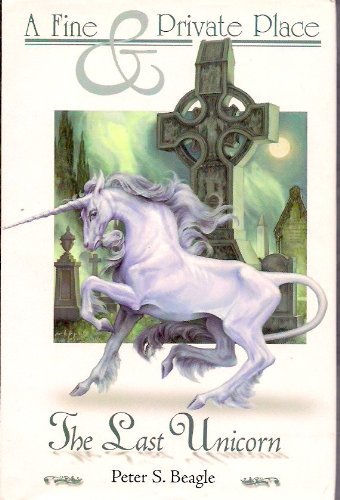 A Fine and Private Place,The Last Unicorn