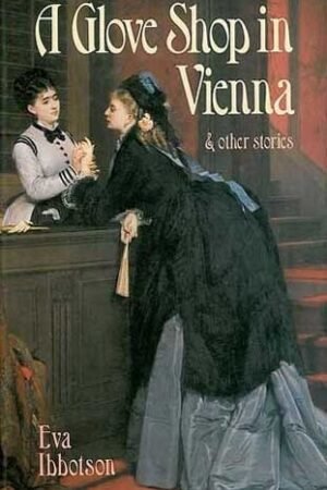 A Glove Shop in Vienna and Other Stories