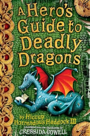 A Hero's Guide to Deadly Dragons