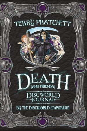 Death and Friends, A Discworld Journal