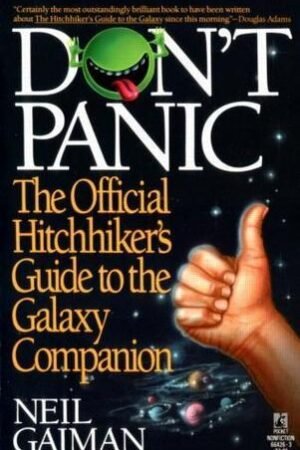 Don't Panic: The Official Hitchhiker's Guide to the Galaxy Companion