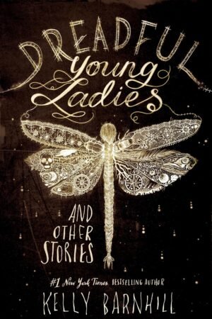 Dreadful Young Ladies and Other Stories