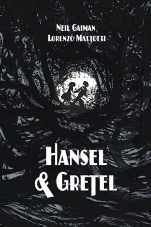 Hansel and Gretel