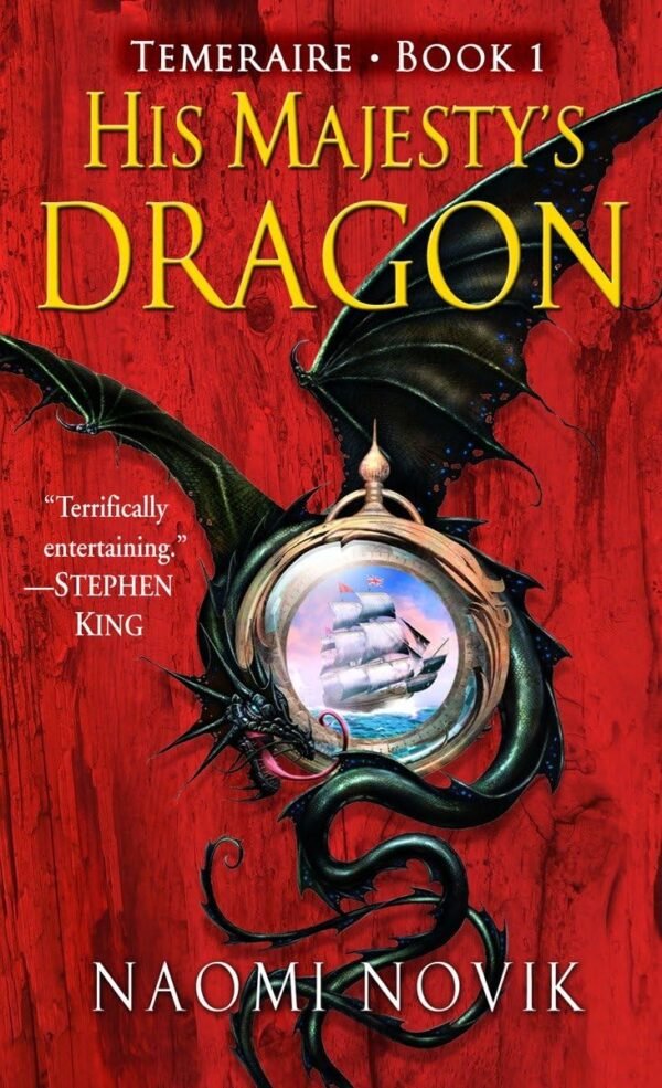 His Majesty's Dragon His Majesty's Dragon