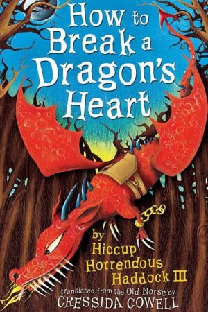 How to Break a Dragon's Heart
