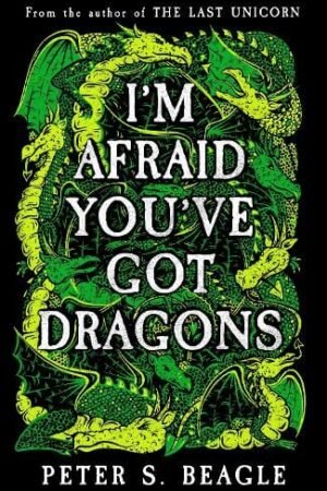 I'm Afraid You've Got Dragons