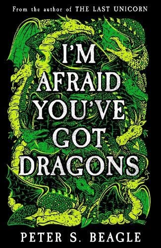 I’m Afraid You’ve Got Dragons