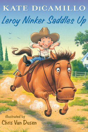 Leroy Ninker Saddles Up