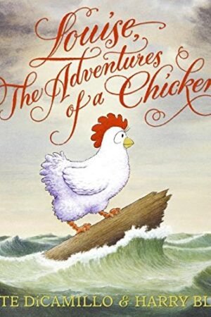 Louise, The Adventures of a Chicken