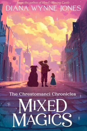 Mixed Magics: Four Tales of Chrestomanci