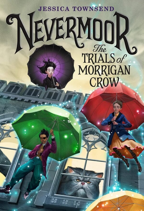 Nevermoor, The Trials of Morrigan Crow