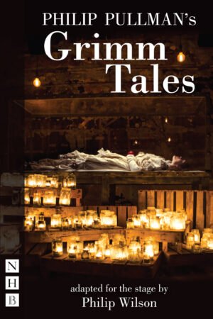 Philip Pullman's Grimm Tales