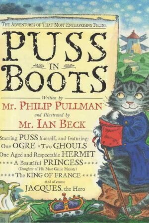 Puss in Boots: The Adventures of That Most Enterprising Feline