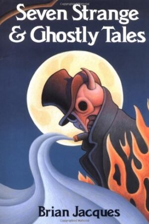 Seven Strange & Ghostly Tales