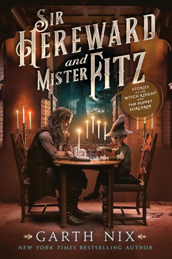 Sir Hereward and Mister Fitz Three Adventures