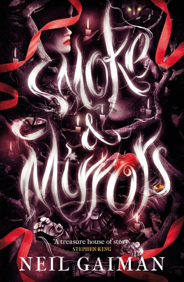 Smoke and Mirrors Short Fiction and Illusions