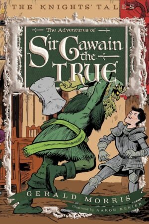 The Adventures of Sir Gawain the True