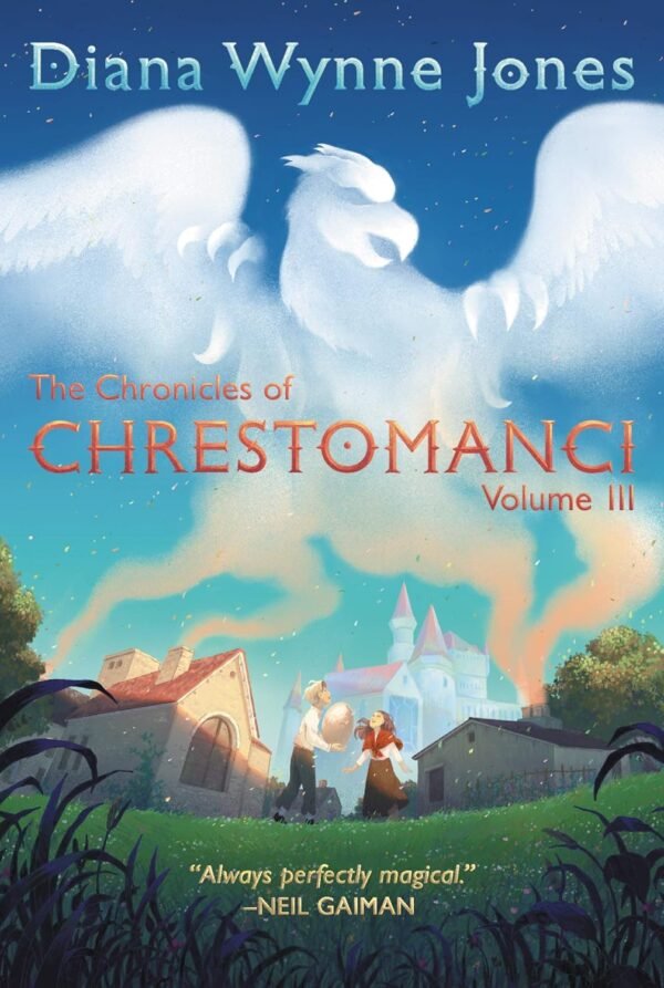 The Chronicles of Chrestomanci, Volume 3 The Chronicles of Chrestomanci, Volume 3