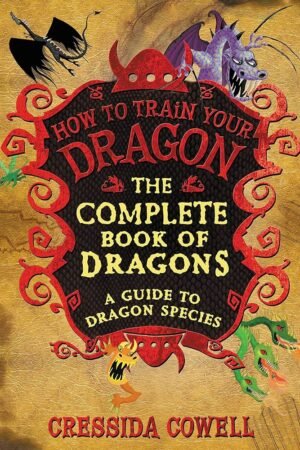 The Complete Book of Dragons: A Guide to Dragon Species