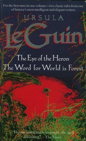 The Eye of the Heron , The Word for World Is Forest