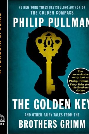 The Golden Key: And Other Fairy Tales from the Brothers Grimm