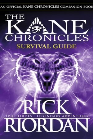 The Kane Chronicles Survival Guide