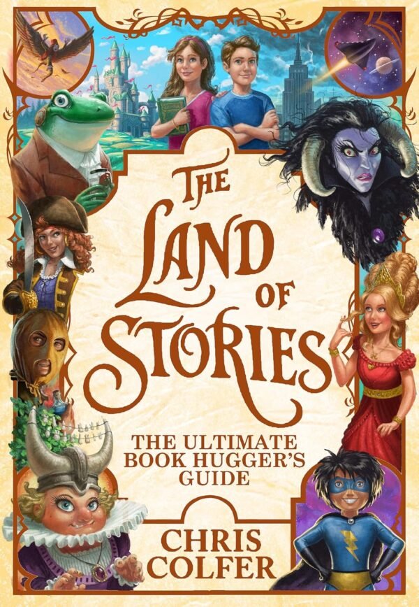 The Land of Stories The Ultimate Book Hugger s Guide