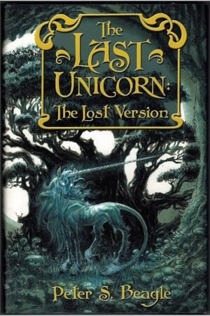 The Last Unicorn: The Lost Version