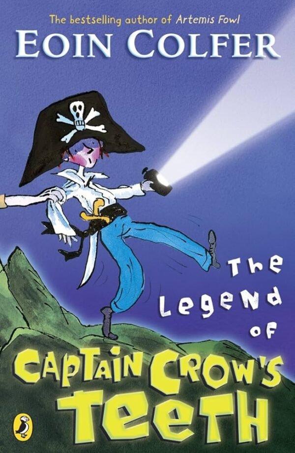 The Legend of Captain Crow s Teeth The Legend of Captain Crow s Teeth