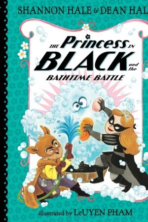 The Princess in Black and the Bathtime Battle