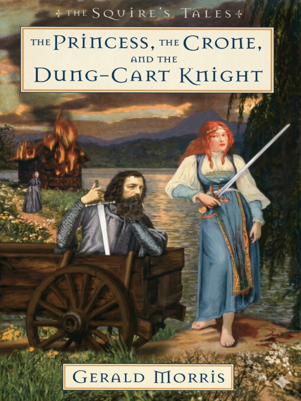 The Princess, the Crone, and the Dung-Cart Knight