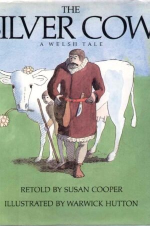 The Silver Cow: A Welsh Tale