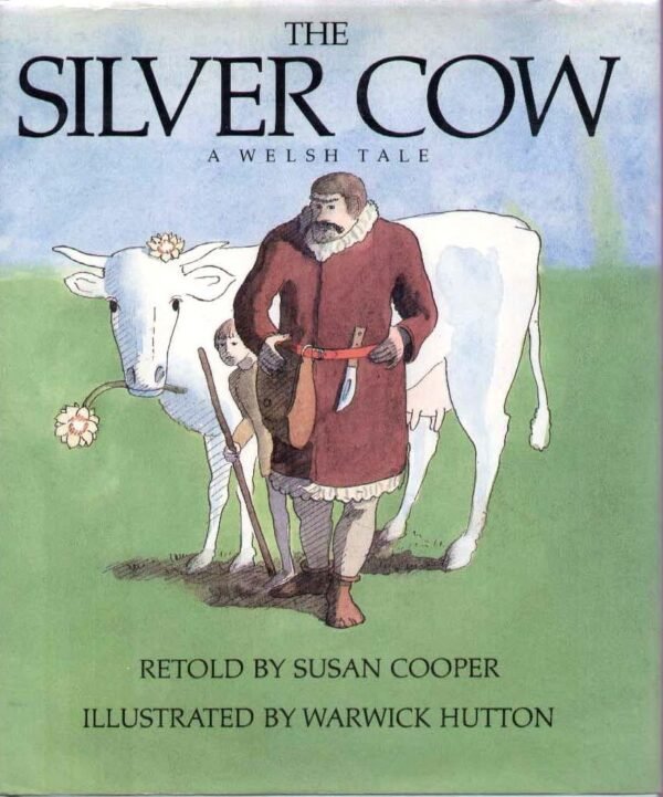 The Silver Cow, A Welsh Tale