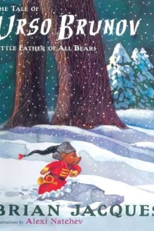The Tale of Urso Brunov: Little Father of All Bears
