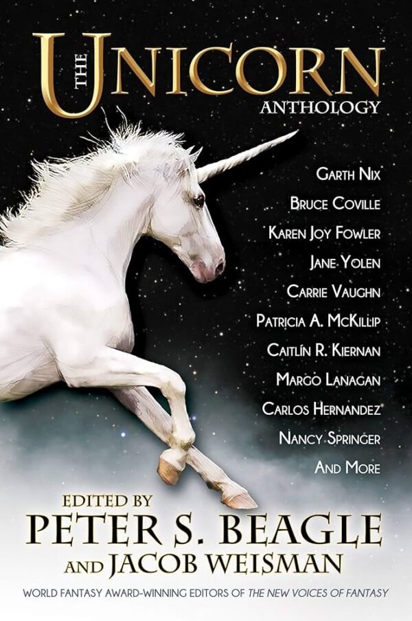 The Unicorn Anthology The Unicorn Anthology